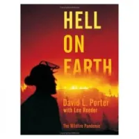 Hell on Earth: The Wildfire Pandemic