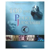 100 Ans de Police Judiciaire