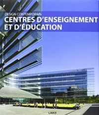 Centres d'enseignement et d'éducation: Design contemporain