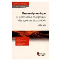 Thermodynamique et optimisation énergétique des systèmes et procédés