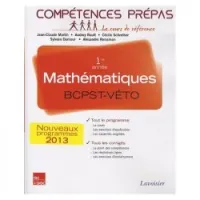 Mathématiques 1re année BCPST-VÉTO (Collection Compétences Prépas)