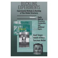 Buckling Experiments, Shells, Built-up Structures, Composites and Additional Topics (Volume 2)