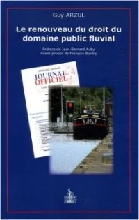 Le renouveau du droit du domaine public fluvial