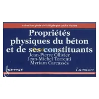 Propriétés physiques du béton et de ses constituants