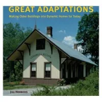 Great Adaptations: New Residential Uses For Older Buildings