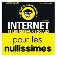 Internet et les réseaux sociaux pour les nullissimes