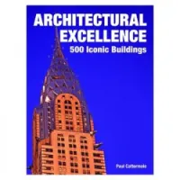 Architectural Excellence: 500 Iconic Buildings