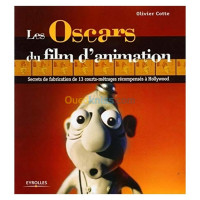 alger-draria-algerie-livres-magazines-les-oscars-du-film-d-animation-secrets-de-fabrication-13-courts-métrages-récompensés-à-hollywood-broché