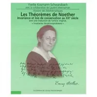 Theoremes De Noether Invariance & Lois De Conversation Au Xxe Siecle Histoire Des Mathematiques