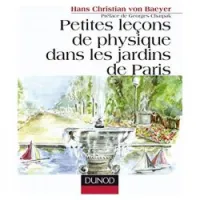 Petites leçons de physique dans les jardins de Paris