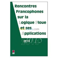 LFA 2015 - Rencontres Francophones sur la Logique Floue et ses Applications
