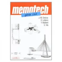 Mémotech de génie civil : Du Bac Pro aux Ecoles d'ingénieurs en Génie civil