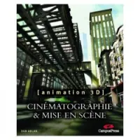 Cinématographie et mise en scène: animation 3D