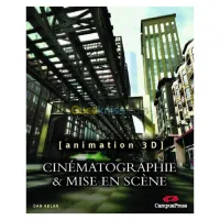 Cinématographie et mise en scène: animation 3D