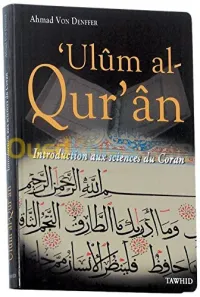 Ulûm al-Qur'an (Introduction aux sciences du Coran)