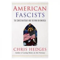 American Fascists: The Christian Right and the War on America