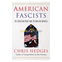 American Fascists: The Christian Right and the War on America