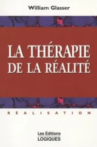 La thérapie de la réalité: réalisation