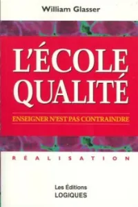 L'école qualité: enseigner n'est pas contraindre