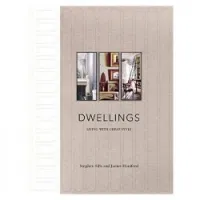Dwellings: Living With Great Style