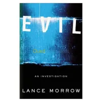 Evil: An Investigation