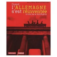 Quand l'Allemagne s'est réinventée : Le choc de la réunification