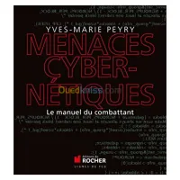Menaces cybernétiques, Le manuel du combattant
