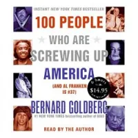 100 People Who Are Screwing Up America CD Low Price
