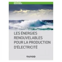 Les énergies renouvelables pour la production d'électricité