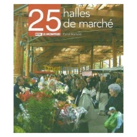 25 halles de marchés