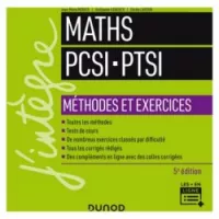 Mathématiques PCSI-PTSI - Méthodes et exercices