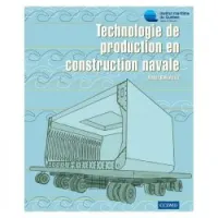 Technologie de production en construction navale