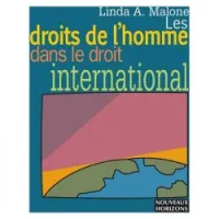 Les Droits de l'homme dans le droit international