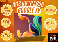 TV IRIS 60 G5030 ANDROID GOOGLE TV 60POUCES UHD 4K