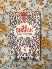 Crime d'honneur - Elif chafak