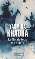 كتب-و-مجلات-le-sel-de-tous-les-oublis-livre-roman-yasmina-khadra-حسين-داي-الجزائر