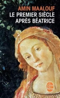 books-magazines-le-premier-siecle-apres-beatrice-livre-roman-amin-maalouf-hussein-dey-alger-algeria