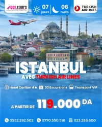ISTANBUL MOIS DE JANVIER & FEVRIER AVEC TURKISH AIR LINES 07 JOURS A 119.000DA 