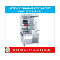 MEUBLE CHAWARMA AVEC SUPPORT PANINI ET PORTE BACS 