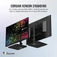 ECRAN Corsair XENEON 315QHD 165HZ