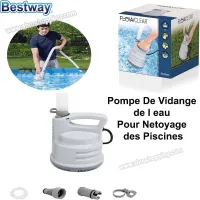 Pompe de Vidange de l'eau Pour Nettoyage des Piscine _Bestway