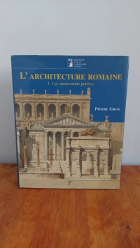 L'architecture romaine - Tome 1, Les monuments publics