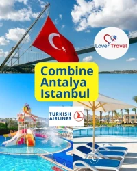 VOYAGE Combiné Antalya - Istanbul pour le mois de Juillet / Août / Septembre