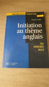 Livre Initiation au thème anglais THE MIRRORED IMAGE Françoise Grellet Edition HACHETTE Superieur 