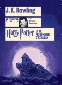 Harry Potter et le prisonnier d'Azkaban avec 2 CD audio MP3