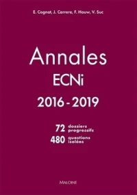 Annales ECNi 2016-2019, 72 dossiers progressifs, 480 questions isolées.