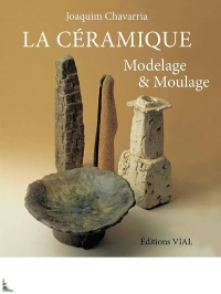 La Céramique - Modelage et Moulage