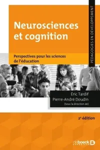 Neurosciences et cognition - Perspectives pour les sciences de l'éducation - Grand Format