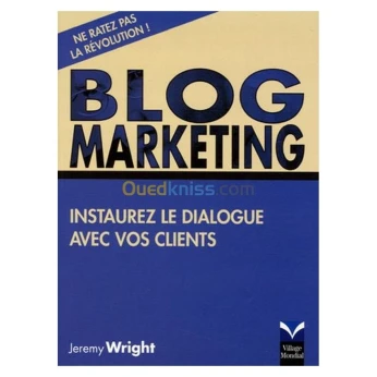 Blog marketing: instaurez le dialogue avec vos clients