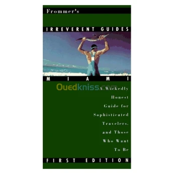 Frommer's Irreverent Guide to Miami (Frommer's Irreverent Guides Miami)